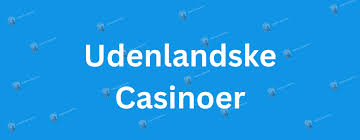 Casinoer Uden MitID En Guide til Spiloplevelser