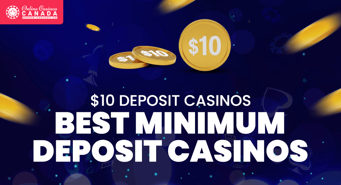 Exploring Minimum Deposit Casinos A Comprehensive Guide -10926199